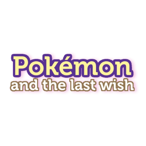 Pokémon and the Last Wish